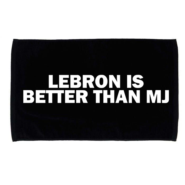 Lebron Is Better Than Mj Microfiber Hand Towel