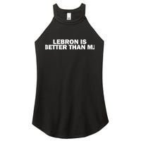 Lebron Is Better Than Mj Women's Perfect Tri Rocker Tank