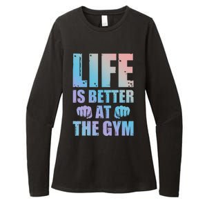 Life Is Better At The Gym Gift Womens CVC Long Sleeve Shirt