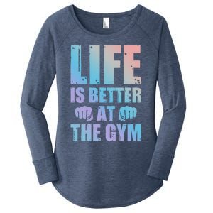 Life Is Better At The Gym Gift Women's Perfect Tri Tunic Long Sleeve Shirt