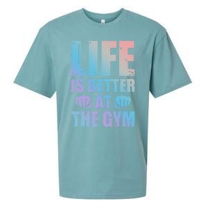 Life Is Better At The Gym Gift Sueded Cloud Jersey T-Shirt