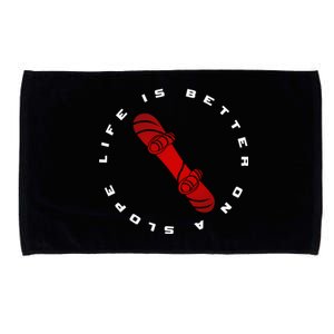 Life Is Better On A Slope Snowboarding Snowboarder Snowboard Gift Microfiber Hand Towel