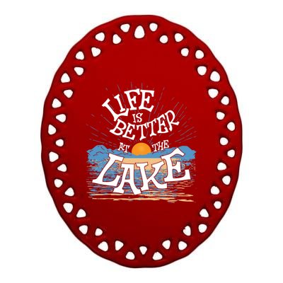 Life Is Better At The Lake House Summer Tops Decor Gift Ceramic Oval Ornament