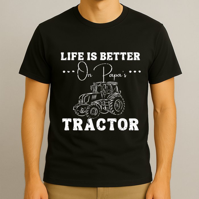 Life Is Better On Papas Tractor T-Shirt