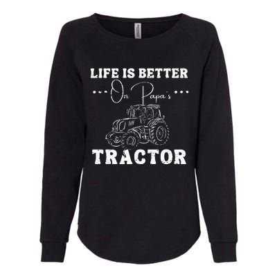 Life Is Better On Papas Tractor Womens California Wash Sweatshirt