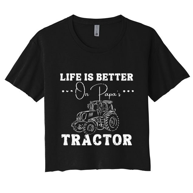 Life Is Better On Papas Tractor Crop Top