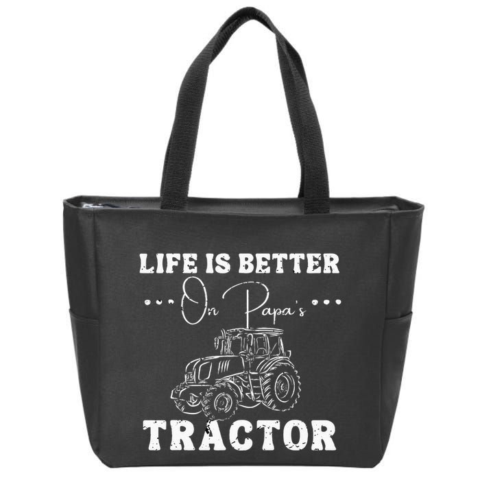 Life Is Better On Papas Tractor Zip Tote Bag