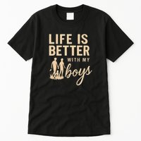 Life is Better with My Boys Tall T-Shirt