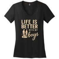 Life is Better with My Boys Women's V-Neck T-Shirt