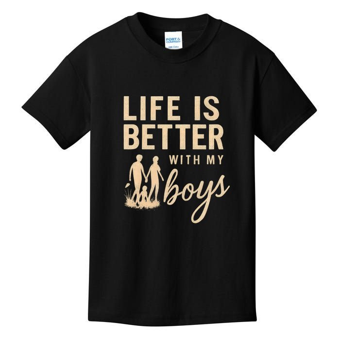 Life is Better with My Boys Kids T-Shirt