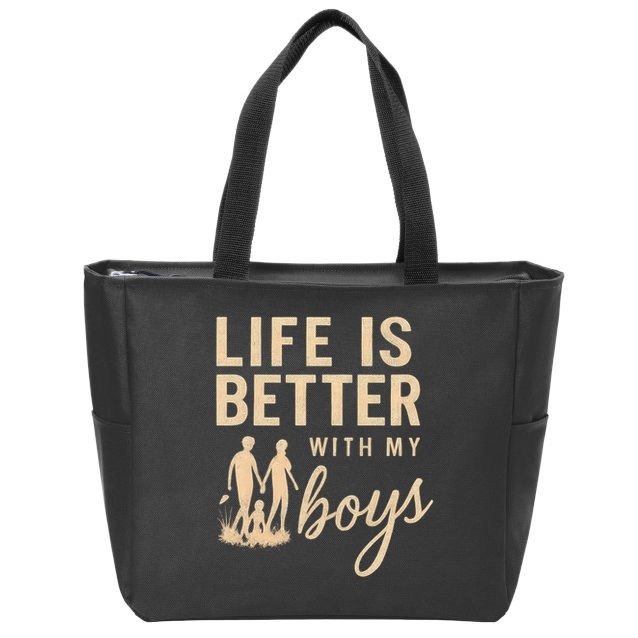 Life is Better with My Boys Zip Tote Bag