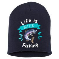 Life Is Better With Fishing Short Acrylic Beanie