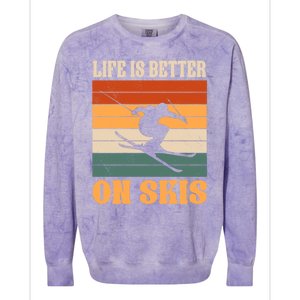 Life Is Better On Skis Funny Retro Skier Costume Skiing Gift Colorblast Crewneck Sweatshirt