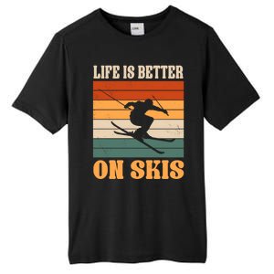 Life Is Better On Skis Funny Retro Skier Costume Skiing Gift Tall Fusion ChromaSoft Performance T-Shirt