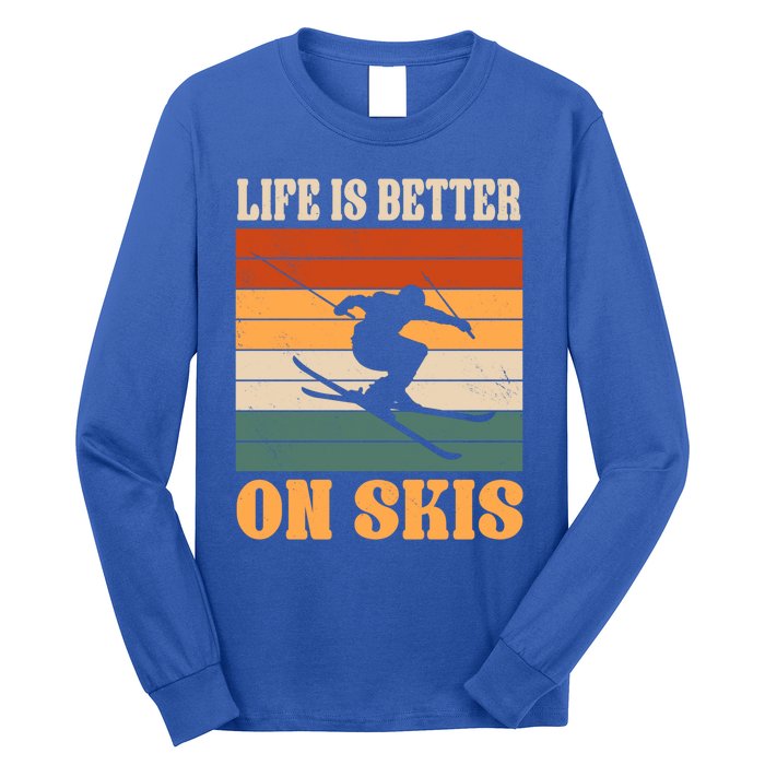 Life Is Better On Skis Funny Retro Skier Costume Skiing Gift Long Sleeve Shirt