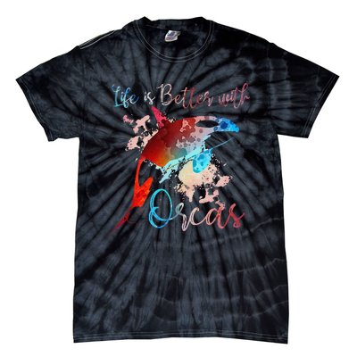 LIFE IS BETTER WITH ORCAS Killer Whale Watercolor Girl Tie-Dye T-Shirt