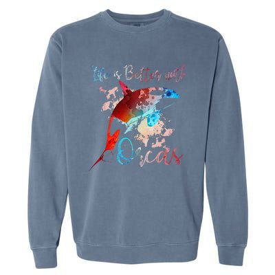 LIFE IS BETTER WITH ORCAS Killer Whale Watercolor Girl Garment-Dyed Sweatshirt