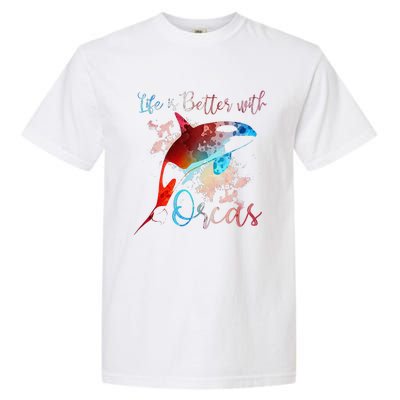 LIFE IS BETTER WITH ORCAS Killer Whale Watercolor Girl Garment-Dyed Heavyweight T-Shirt