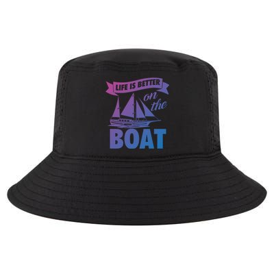 Life Is Better On The Boat Funny Lake Great Gift Cool Comfort Performance Bucket Hat