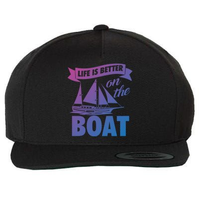 Life Is Better On The Boat Funny Lake Great Gift Wool Snapback Cap