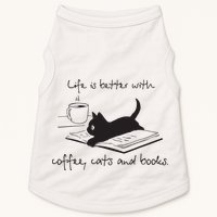 Life Is Better With Books Cats And Coffee Doggie Tank
