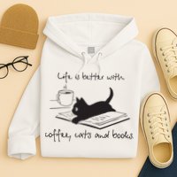 Life Is Better With Books Cats And Coffee Hoodie