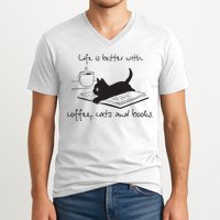 Life Is Better With Books Cats And Coffee V-Neck T-Shirt