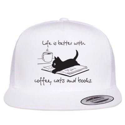 Life Is Better With Books Cats And Coffee Flatbill Hat