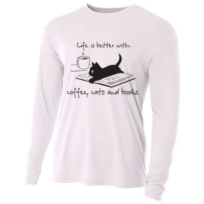 Life Is Better With Books Cats And Coffee Cooling Performance Long Sleeve Crew