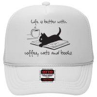 Life Is Better With Books Cats And Coffee Trucker Hat