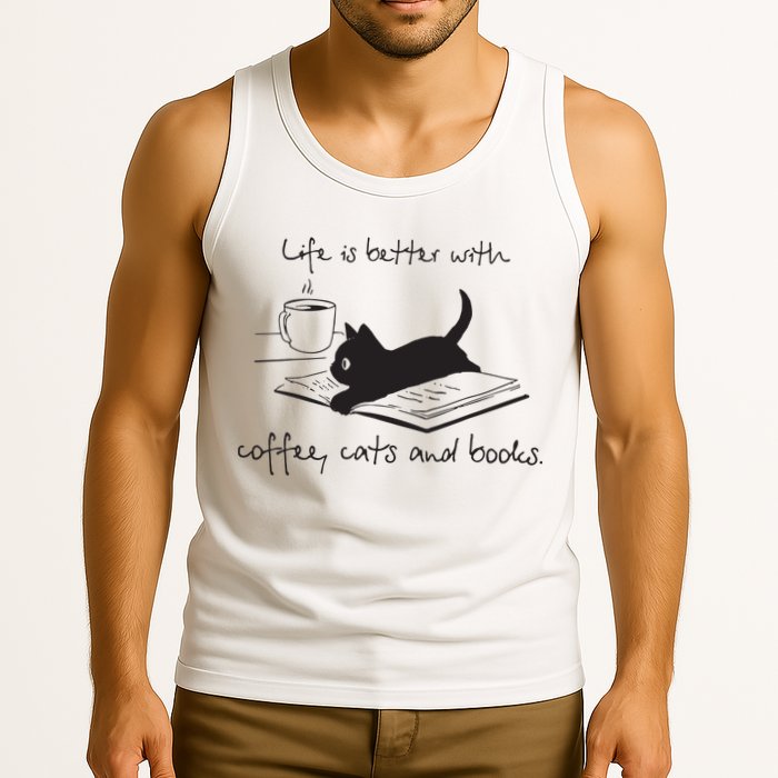 Life Is Better With Books Cats And Coffee Tank Top