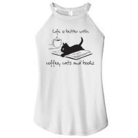 Life Is Better With Books Cats And Coffee Women's Perfect Tri Rocker Tank