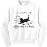 Life Is Better With Books Cats And Coffee Kids Sweatshirt