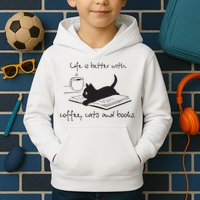 Life Is Better With Books Cats And Coffee Kids Hoodie