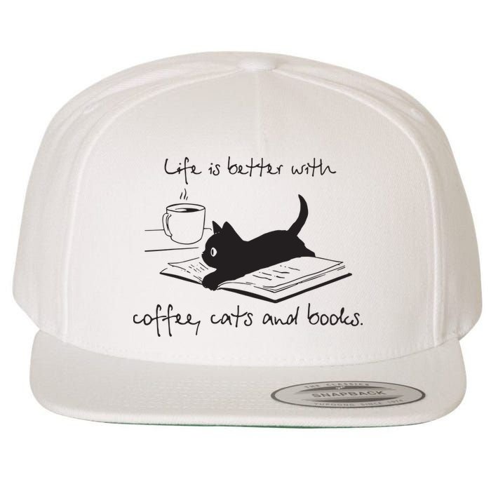 Life Is Better With Books Cats And Coffee Wool Snapback Cap