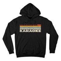 Life Is Better With Karaoke Vintage Microphone Music Singer Hoodie