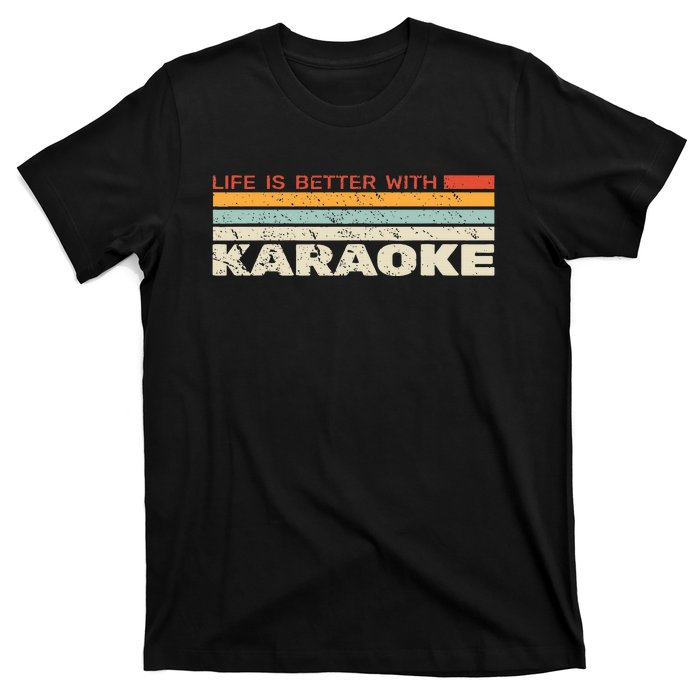 Life Is Better With Karaoke Vintage Microphone Music Singer T-Shirt