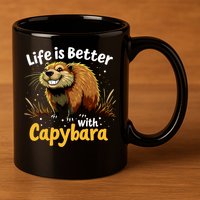Life Is Better With Capybara 11oz C Handle Ceramic Mug