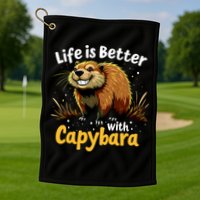 Life Is Better With Capybara Golf Towel