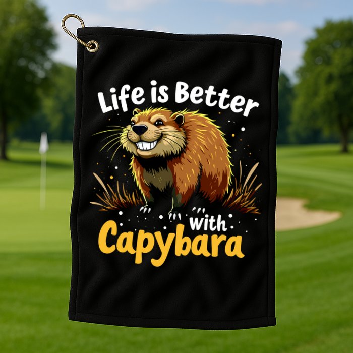 Life Is Better With Capybara Golf Towel