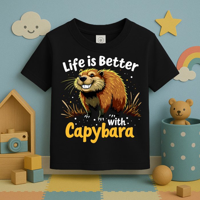 Life Is Better With Capybara Toddler T-Shirt