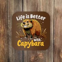 Life Is Better With Capybara Coaster