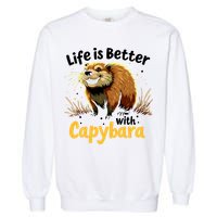 Life Is Better With Capybara Garment-Dyed Sweatshirt