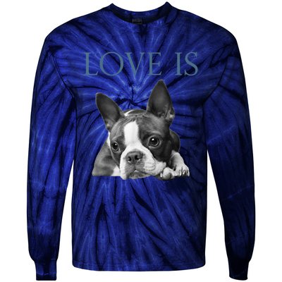 Love Is Boston Terrier Bostie Tie-Dye Long Sleeve Shirt