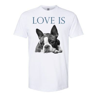 Love Is Boston Terrier Bostie Softstyle CVC T-Shirt