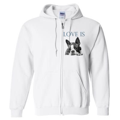 Love Is Boston Terrier Bostie Full Zip Hoodie