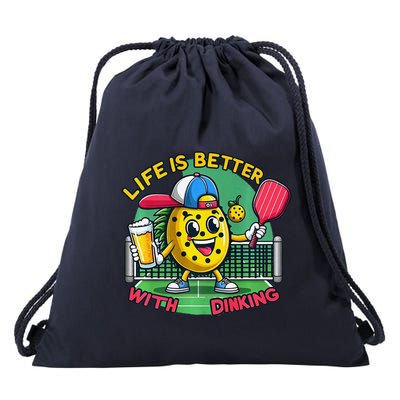 Life Is Better With Dinking Funny Pickleball Premium Drawstring Bag