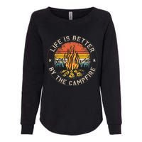 Life Is Better By The Campfire Camping Campfire Womens California Wash Sweatshirt