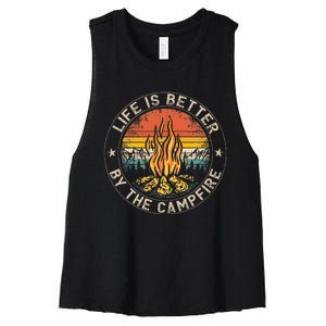 Life Is Better By The Campfire Camping Campfire Women's Racerback Cropped Tank