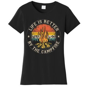 Life Is Better By The Campfire Camping Campfire Women's T-Shirt